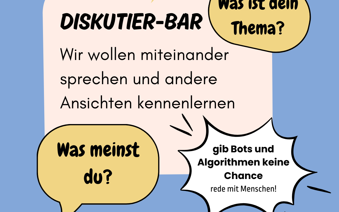 DISKUTIER-BAR Bensheim – Ideen miteinander verbinden!